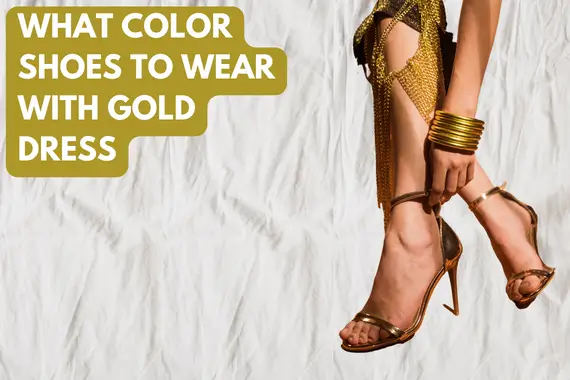 What Color Shoes to Wear With Gold Dress