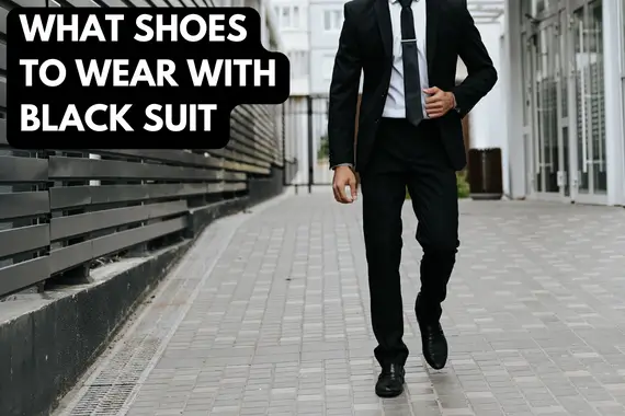 What Shoes to Wear With Black Suit