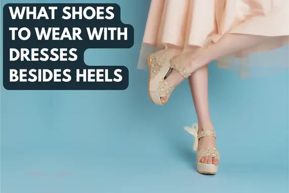 What Shoes to Wear With Dresses Besides Heels