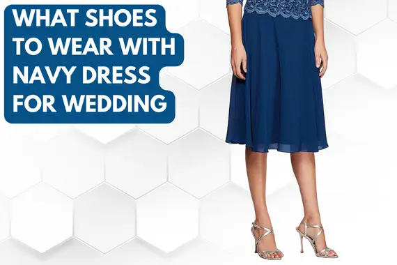 What Shoes to Wear With Navy Dress for Wedding