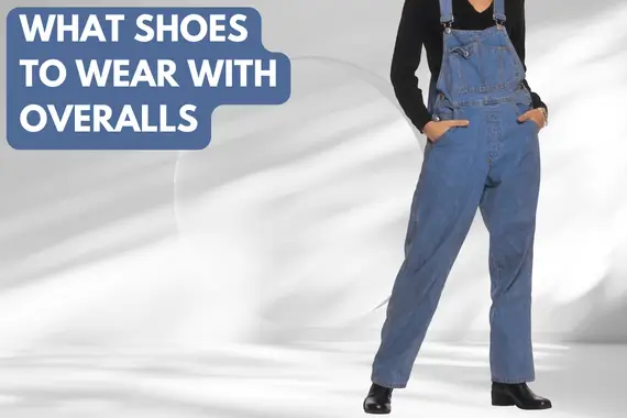 What Shoes to Wear With Overalls