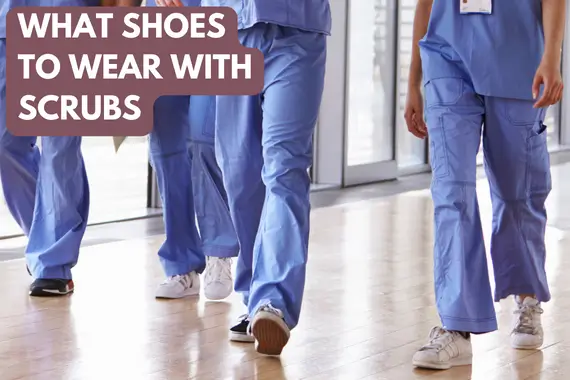 What Shoes to Wear With Scrubs