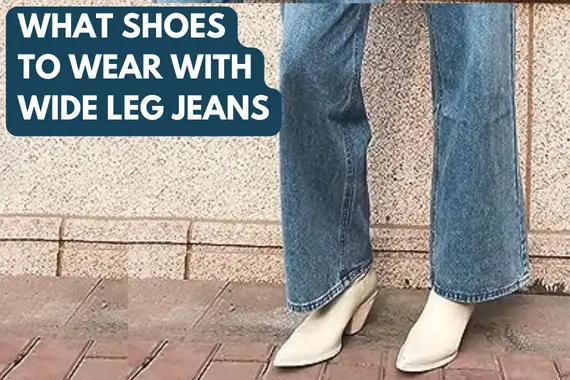 What Shoes to Wear With Wide Leg Jeans