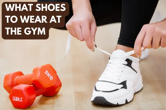 What Shoes to Wear at the Gym